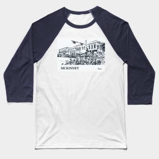 McKinney - Texas Baseball T-Shirt